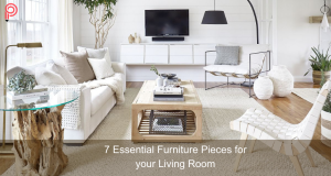 7 Essential Furniture Pieces for your Living Room | Pen To Point