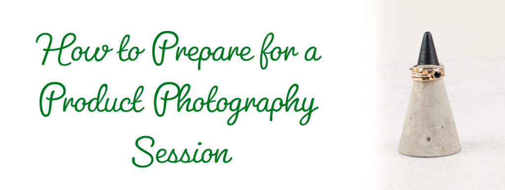 How To Prepare For A Product Photography Session - Fat Cats Photography How To Shoot A Successful Product Photography Session