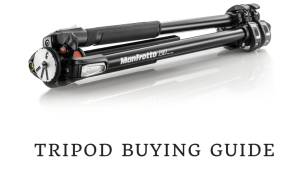 Tips For Choosing The Right Tripod For Photography