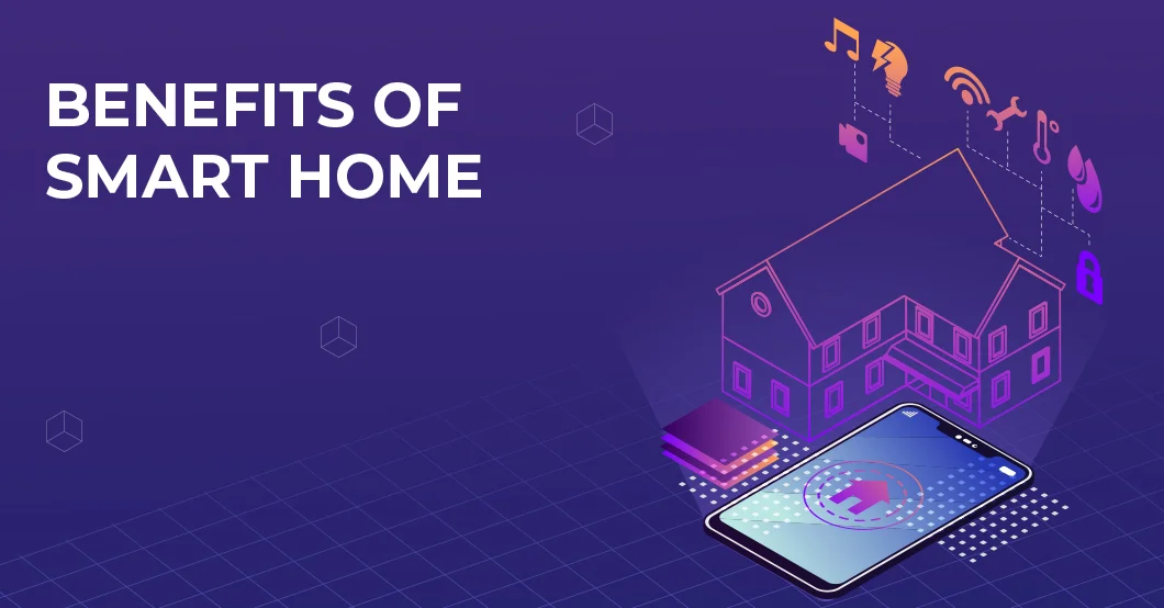 What Are The Advantages Of Smart Home Devices