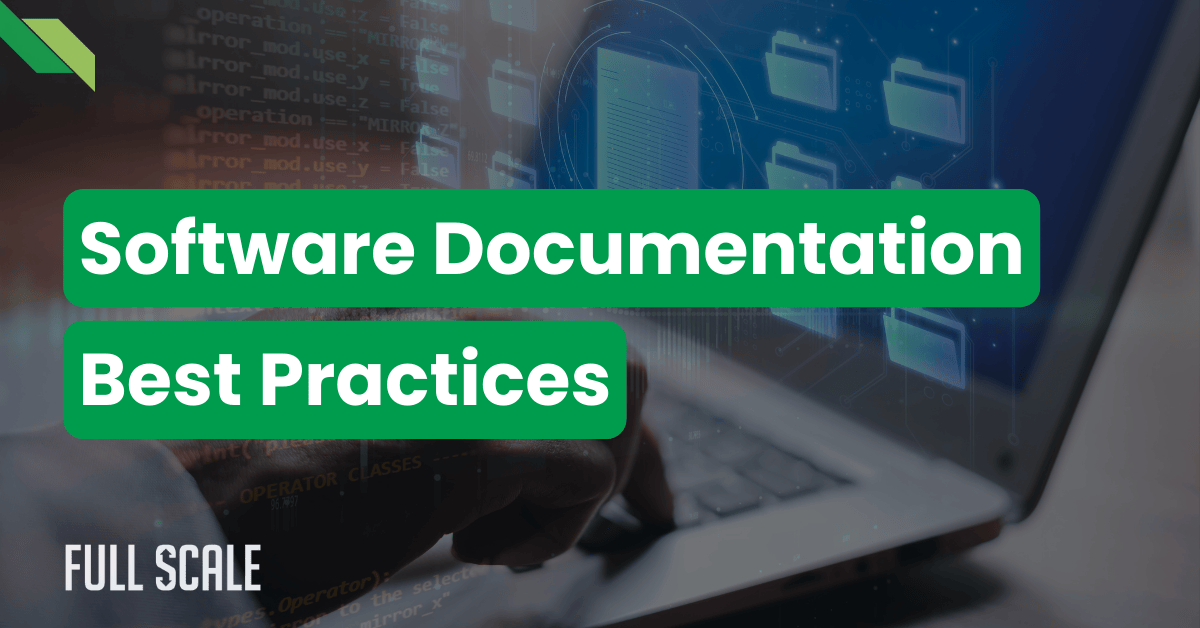 What Are The Best Practices For Software Documentation