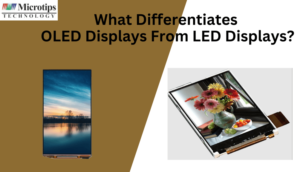 What Are The Differences Between OLED And LED Displays